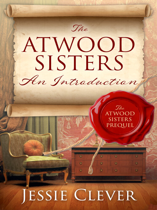 Title details for The Atwood Sisters by Jessie Clever - Available